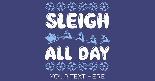 Zoomed in Design Idea Number 62370: Sleigh All Day