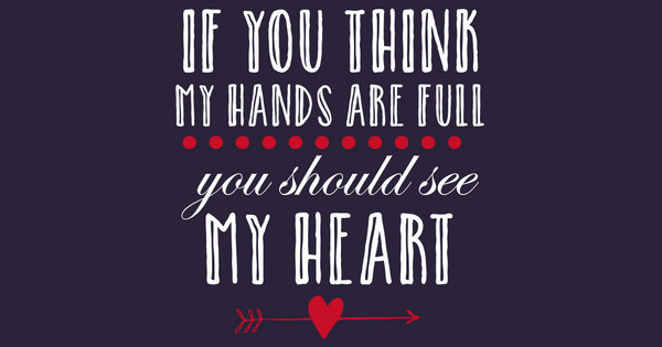 Zoomed in Design Idea Number 58289: If You Think My Hands Are Full