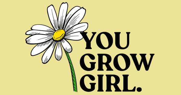 Zoomed in Design Idea Number 61313: You Grow Girl
