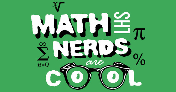 Zoomed in Design Idea Number 52434: Math Nerds are Cool