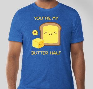 Thumbnail for Design Idea Number 59115: you're my butter half