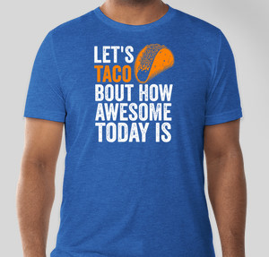 Thumbnail for Design Idea Number 58873: let's taco bout