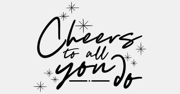 Zoomed in Design Idea Number 61808: Cheers