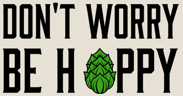 Zoomed in Design Idea Number 59285: Don't Worry Be Hoppy