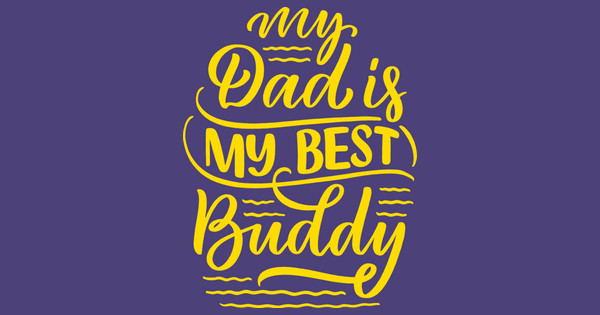 Zoomed in Design Idea Number 61209: Dad Is My Buddy